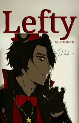 70.- Lefty... (Lefty x Lectora)