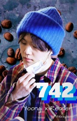 742 - Yoongi x reader