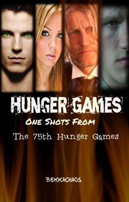 75th Hunger Games ONE SHOTS