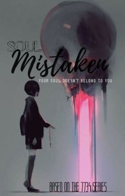 7734: Mistaken Soul