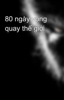 80 ngày vòng quay thế giới