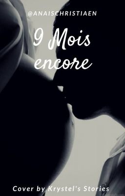 9 mois encore |Terminé|