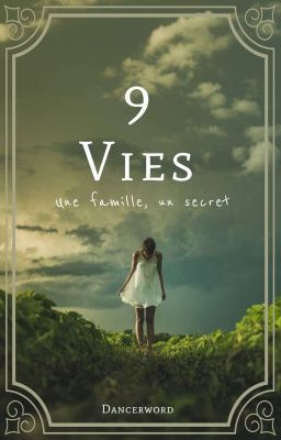 9 vies ( TERMINÉE )