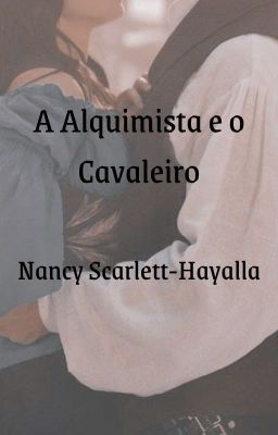 A Alquimista e o Cavaleiro