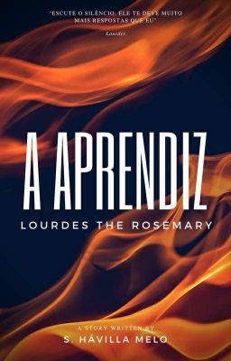 A Aprendiz - Lourdes the Rosemary Livro 1