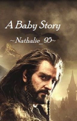 A Baby Story (ThorinxReader)