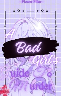 A Bad Girl's Guide to Murder [AGGGTM]