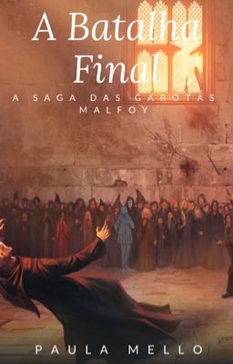 A Batalha Final - Livro 6 (EM REVISÃO)