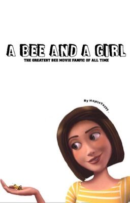 A Bee and A Girl - Bee Movie Fanfic