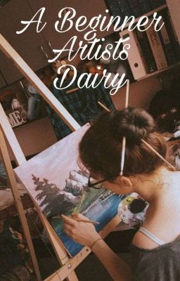 A Beginner Artist's Dairy