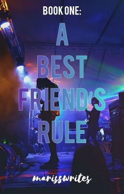 A Best Friend's Rule [2015-2017] ✅