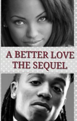 A Better Love The Sequel