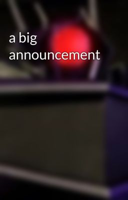 a big announcement