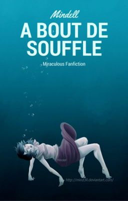 A bout de souffle - Miraculous Fanfiction