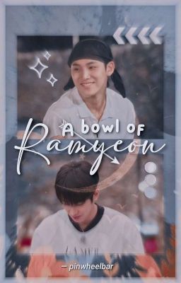 A Bowl Of Ramyeon | meanie