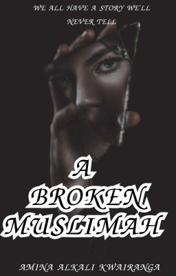 A broken Muslimah