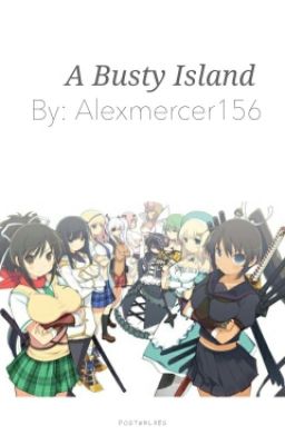 A Busty Island (A Senran Kagura Fanfiction!)