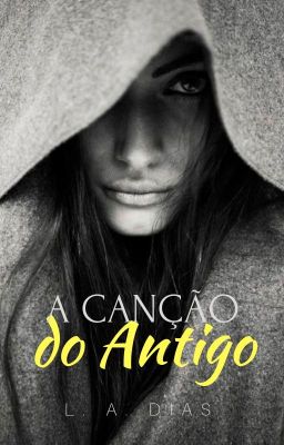 A Canção do Antigo (Completo)