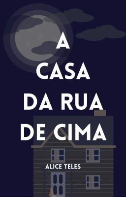 A casa da rua de cima