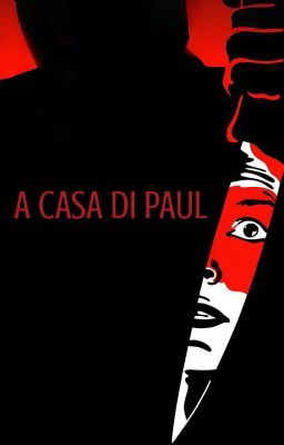 A CASA DI PAUL