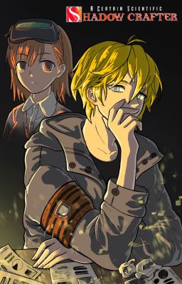 A Certain Scientific Shadow Crafter