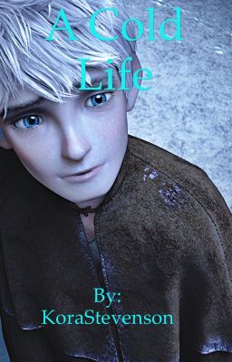 A cold life (rise of the guardians fanfic)