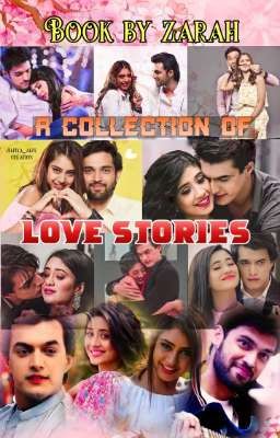 A collection of love stories 💕