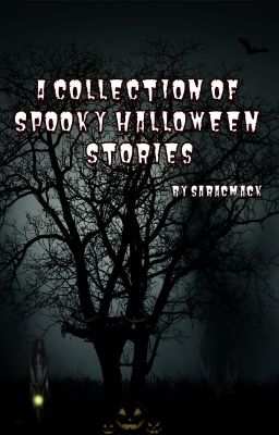 A Collection of Spooky Halloween Stories