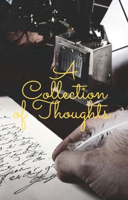 A Collection of Thoughts