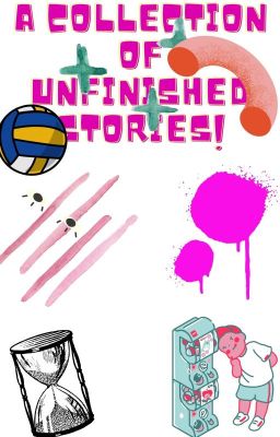 A Collection of Unfinished Stories