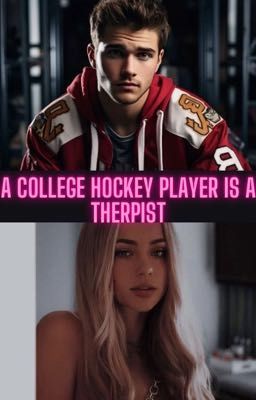 A college hockey player is a therapist 