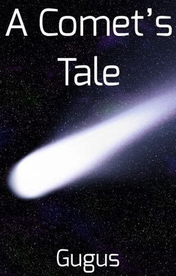 A Comet's Tale