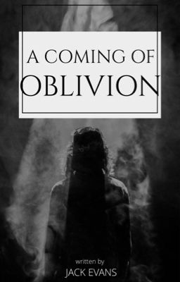 A Coming Of Oblivion [The Scrolls of Chaos & Scorch, Book One]