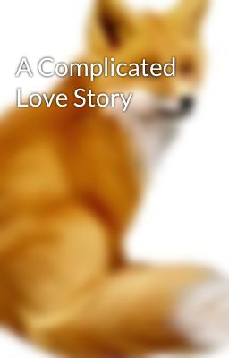 A Complicated Love Story