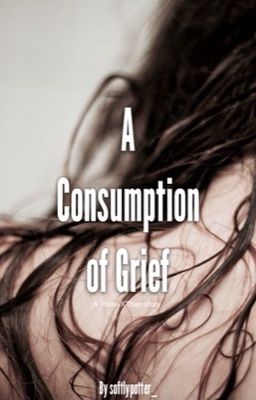 A Consumption of Grief