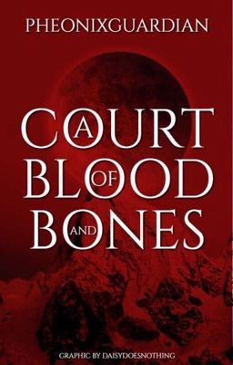 A COURT OF BLOOD AND BONES 