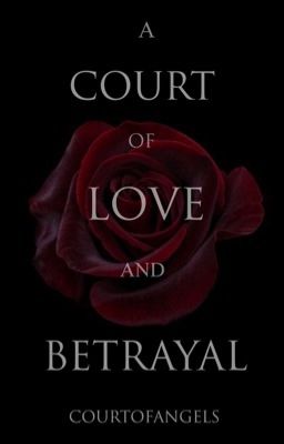 A Court of Love and Betrayal