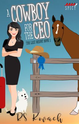 A Cowboy for the CEO (The Last Resort Book 1)