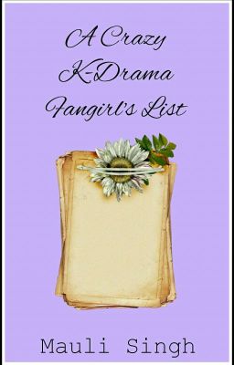 A Crazy K-Drama Fangirl's List