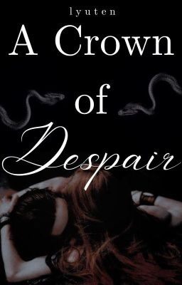 A Crown of Despair