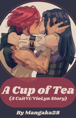 A Cup of Tea (A CaitVi/VioLyn Story)