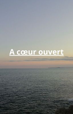 A cœur ouvert