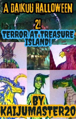 A DaiKaiju Halloween 2! Terror at Treasure Island!