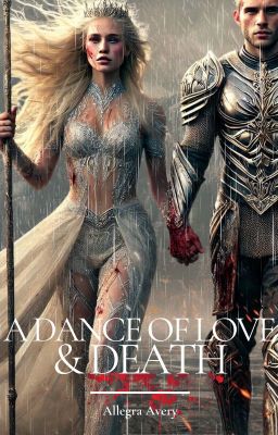 A Dance Of Love & Death | Book II