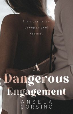 A Dangerous Engagement