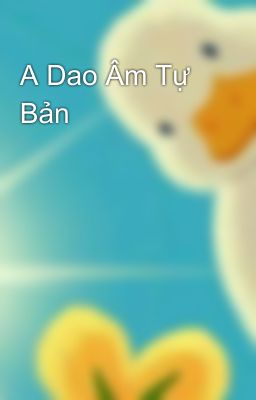 A Dao Âm Tự Bản