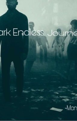 A Dark Endless Journey