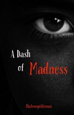 A Dash of Madness 