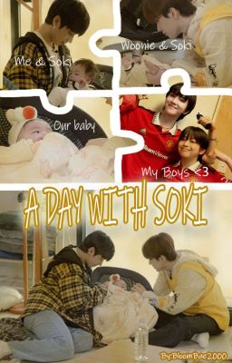 -' A day with Soki'-   (jaehyun x woonhak)