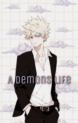 A Demon's Life Bakugou x Demon! Reader